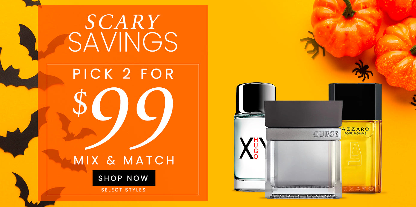 Scary Savings Pick 2 for $99 Mix and Match Shop Now Select Styles