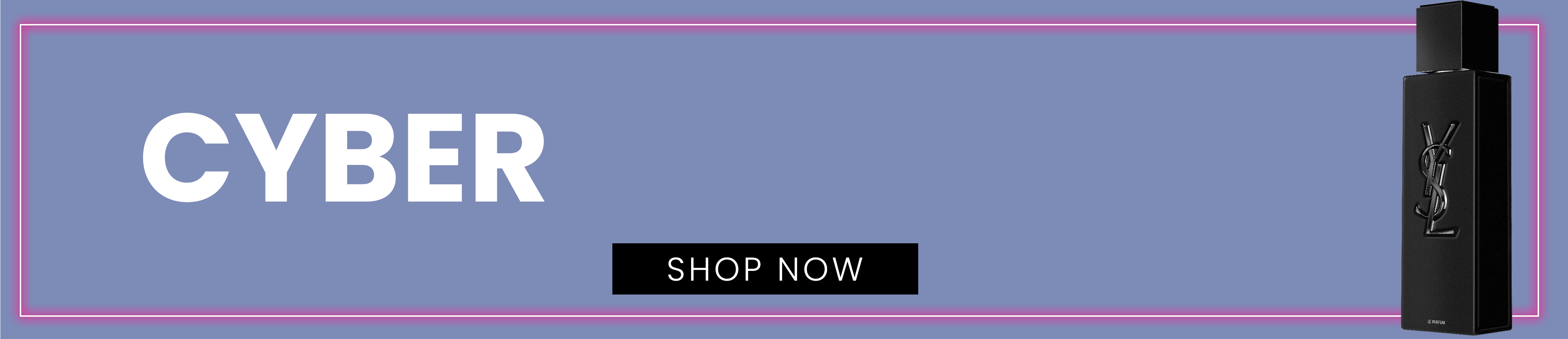 Cyber Week Deals Shop Now