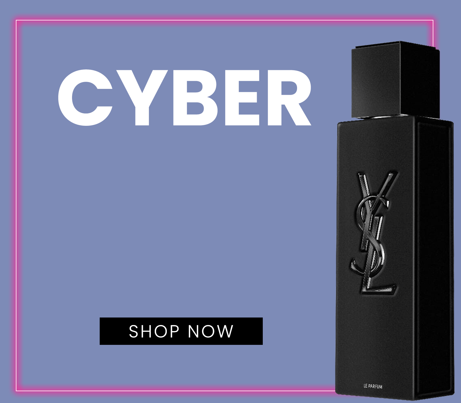 Cyber Week Deals Shop Now